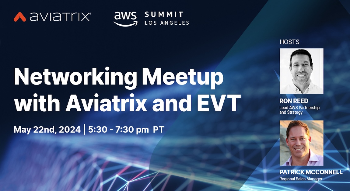 🌐 Meet up with #Aviatrix & EVT at #AWSSummitLA! We'll be at The Palm for an exclusive #cloudnetworking event following the show. Sync with peers & learn how to make the most of #AWS while ensuring efficiency and #security. 🔒

➡ Request an invite from rmody_AT_aviatrix_DOT_com