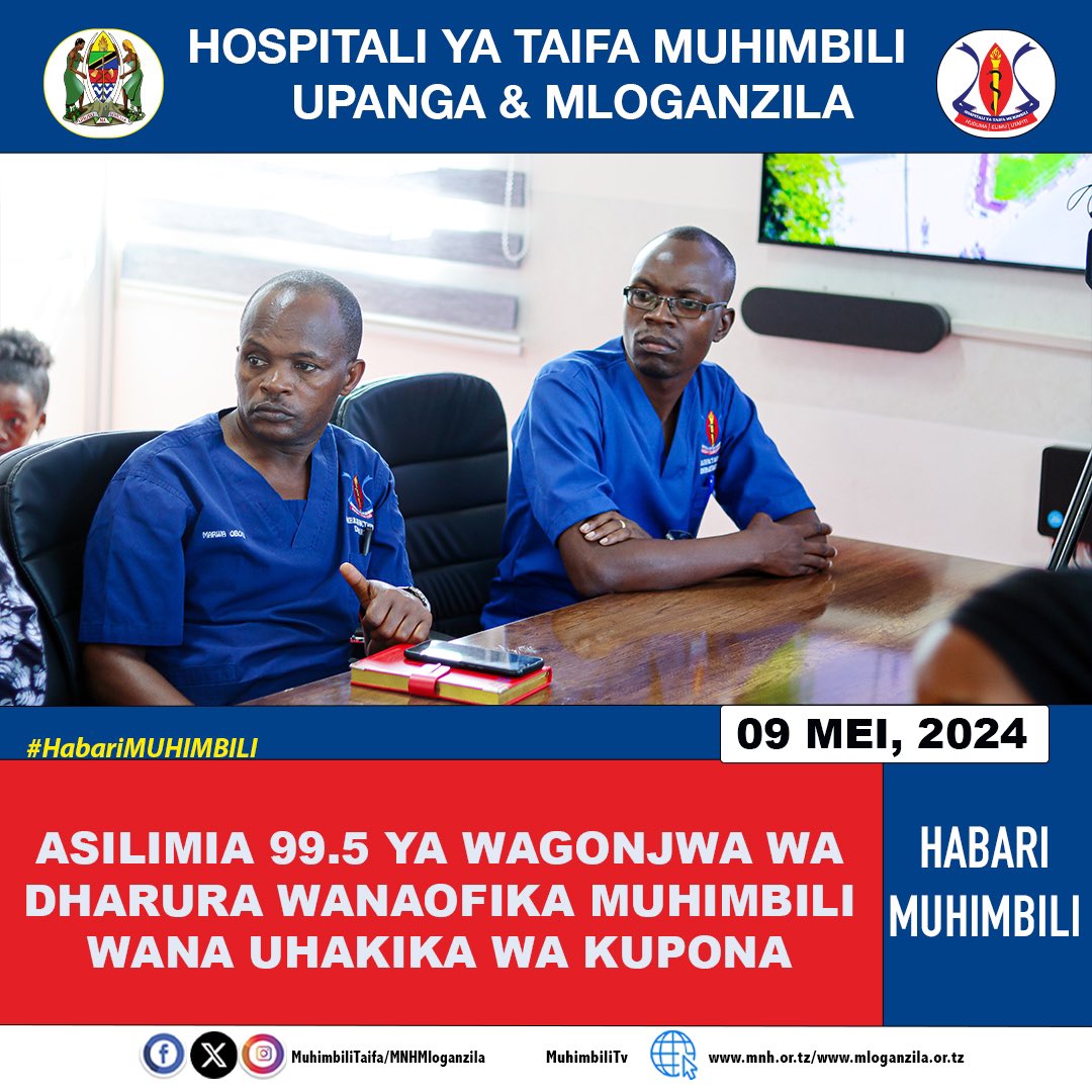 Asilimia 99.5 ya wagonjwa wote wanaopokelewa katika Idara ya Tiba na Magonjwa ya Dharura, Hospitali ya Taifa Muhimbili wanauhakika wa kupatiwa huduma za matibabu kwa wakati na afya zao kuimarika.