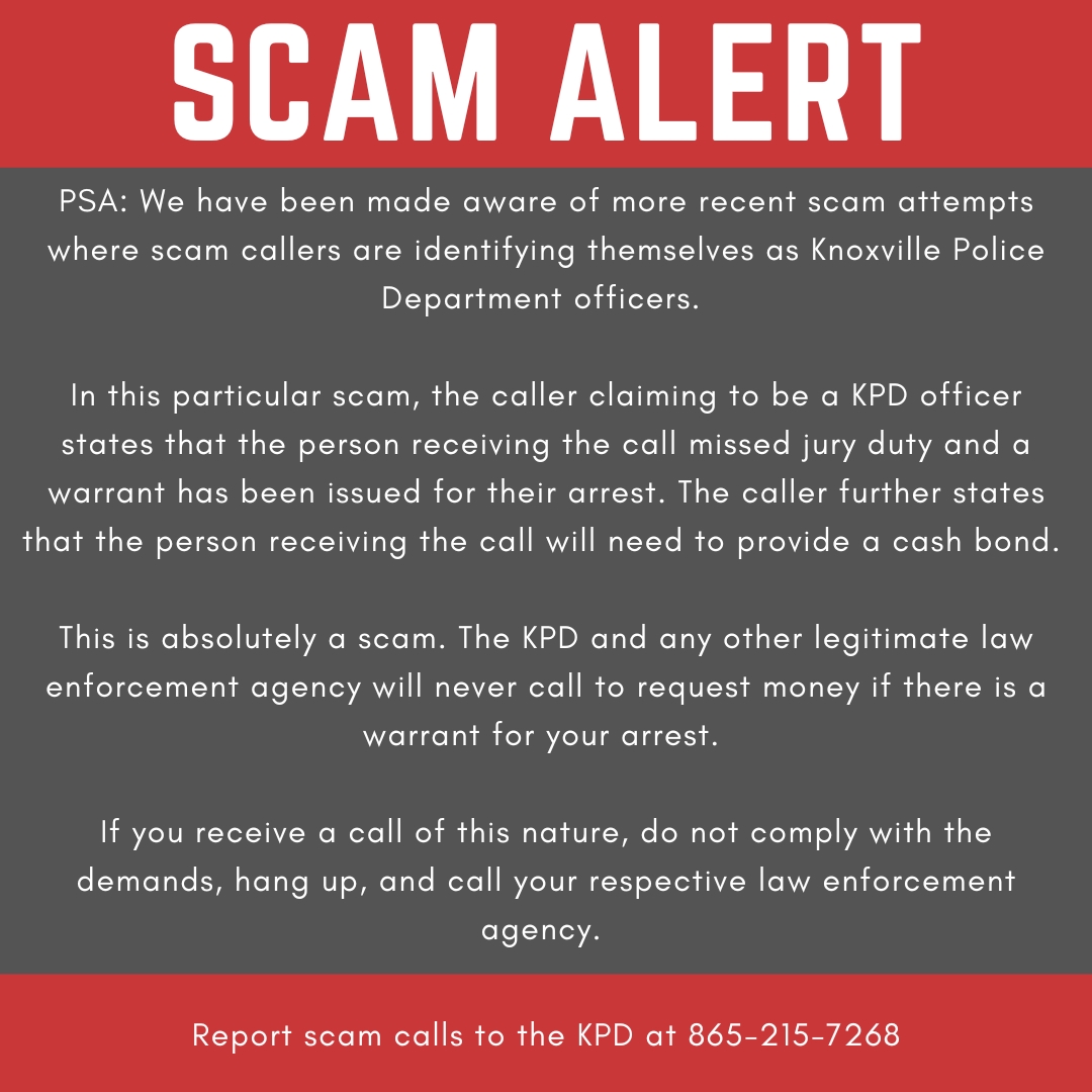 Knoxville_PD's tweet photo. PSA: We have been made aware of more recent scam attempts where scam callers are identifying themselves as Knoxville Police Department officers.

Report scam calls to the KPD at 865-215-7268.

More info⬇️ https://t.co/jxiIZJdzOP