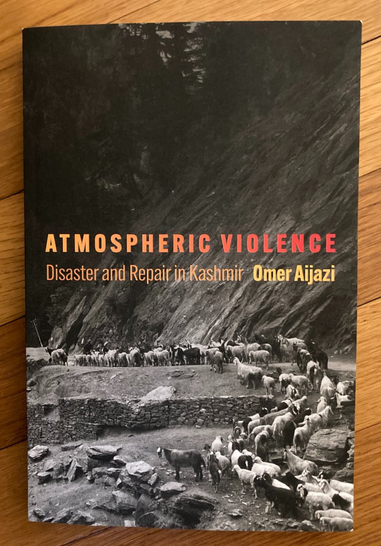 Delighted to announce the publication of Omer Aijazi's 'Atmospheric Violence' in the Contemporary Ethnography series I edit for U Penn Press. Equally humanistic + theoretically brilliant + visually stunning = eminently teachable! pennpress.org/978151282.../a…