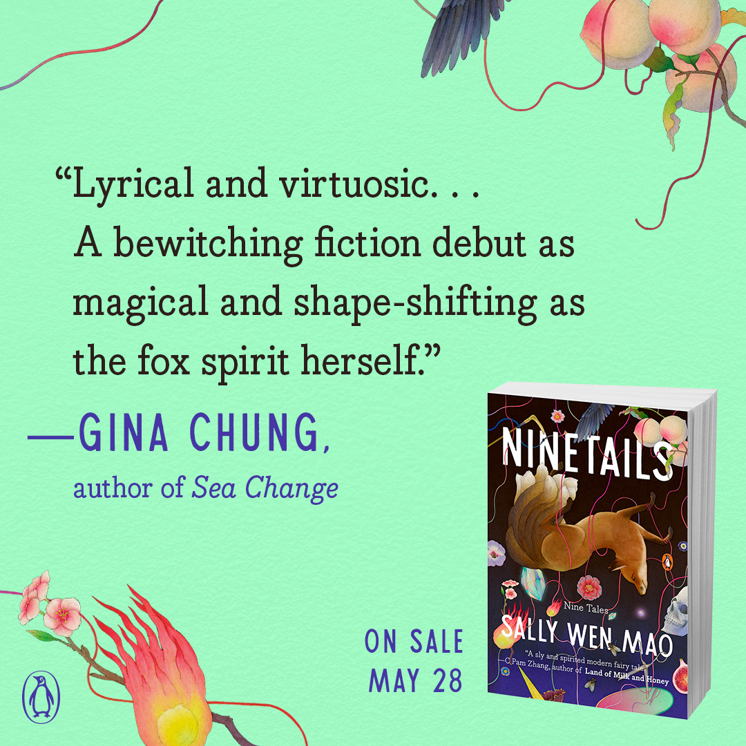 On sale May 28, NINETAILS by @sallywenmao is 'lyrical and virtuosic... A bewitching fiction debut as magical and shape-shifting as the fox spirit herself.” (@ginathechung) 🦊✨ Preorder now 👉 bit.ly/4aRgItN