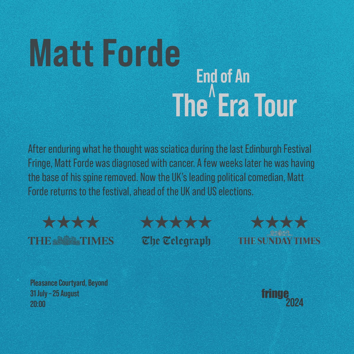 Matt Forde X Fringe 2024 The End of An Era Tour Pleasance Courtyard, Beyond 31 July - 25 August 20:00