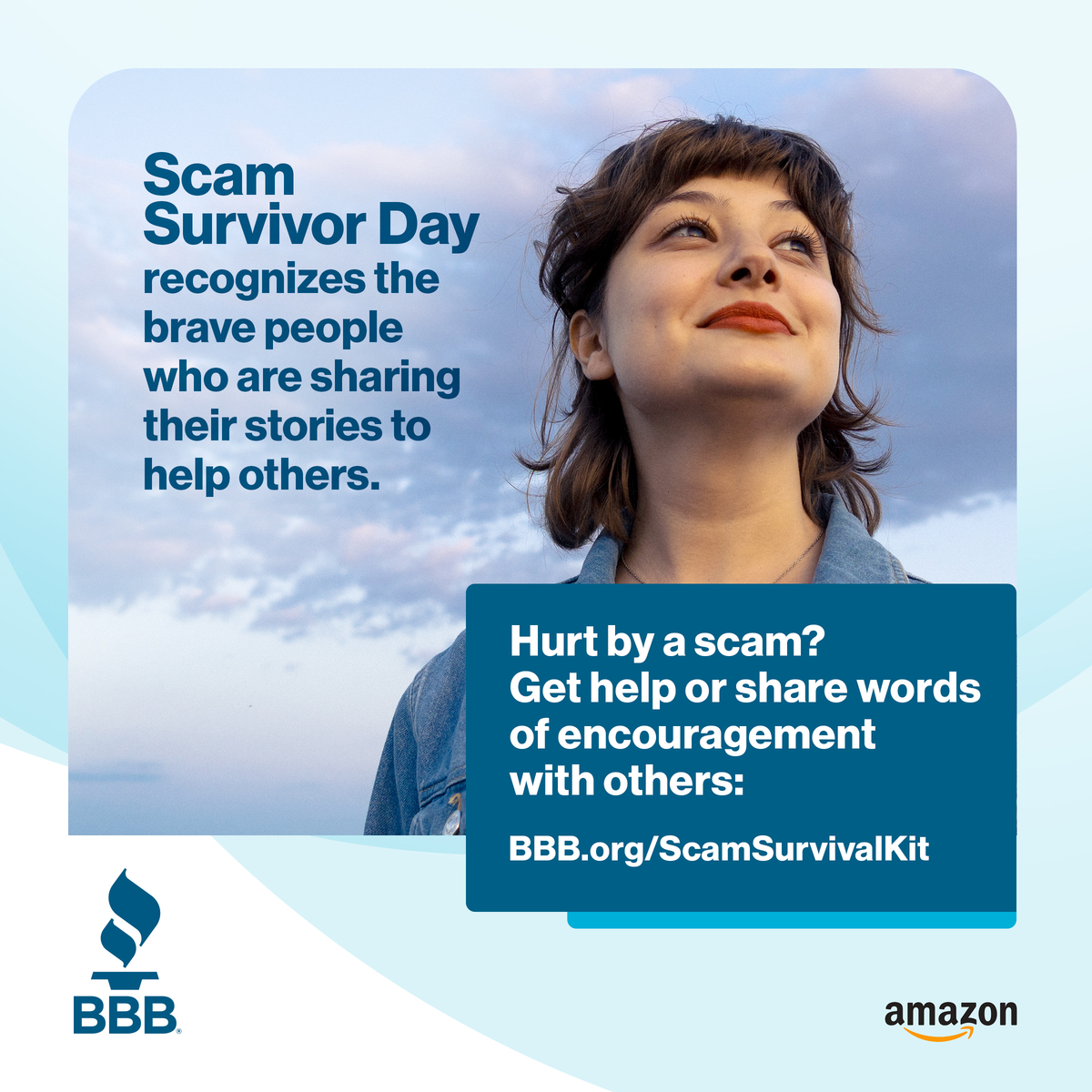 May 9 is Scam Survivor Day! Scam Survivor Day recognizes the brave people who are sharing their stories to help others.

Have you been hurt by a scam? Get help or share words of encouragement with others using BBB's new Scam Survival Kit: bbb.org/scamsurvivalkit

#ScamSurvivorDay