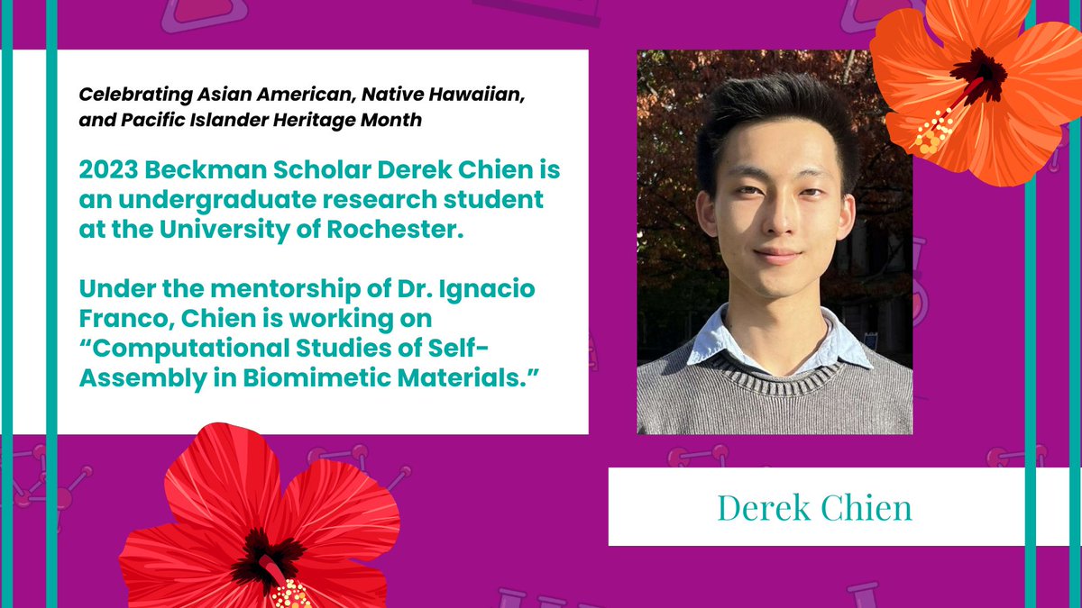 Celebrating AANHPI Heritage Month, today’s scientist spotlight is on 2023 #BeckmanScholar Derek Chien, an undergraduate researcher at @UofR. Under the mentorship of Dr. Ignacio Franco, Chien is working on “Computational Studies of Self-Assembly in Biomimetic Materials.”