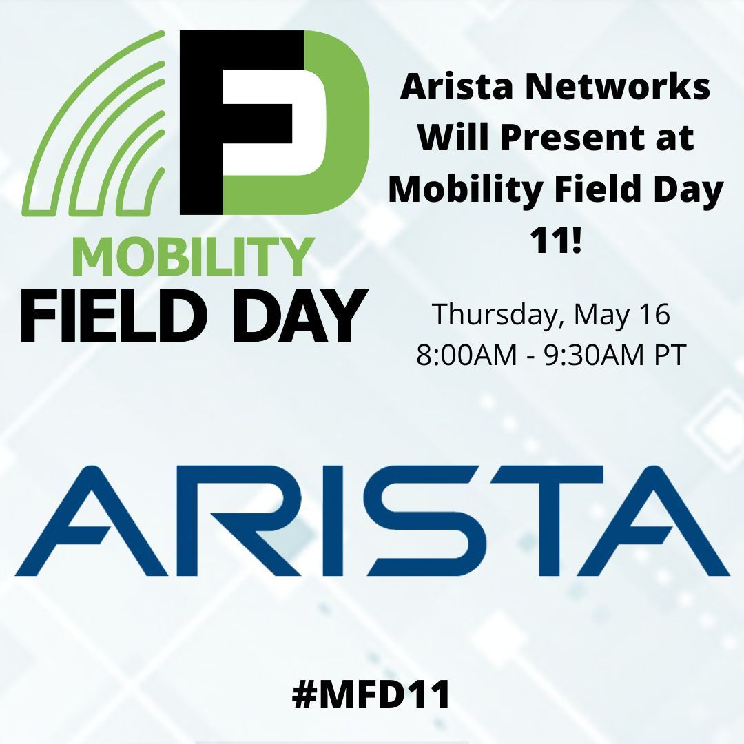 Tune in next Thursday at 8:00 AM US/Pacific time as @AristaNetworks  presents at Mobility Field Day 11! #MFD11 

Learn more: buff.ly/46s3bpm