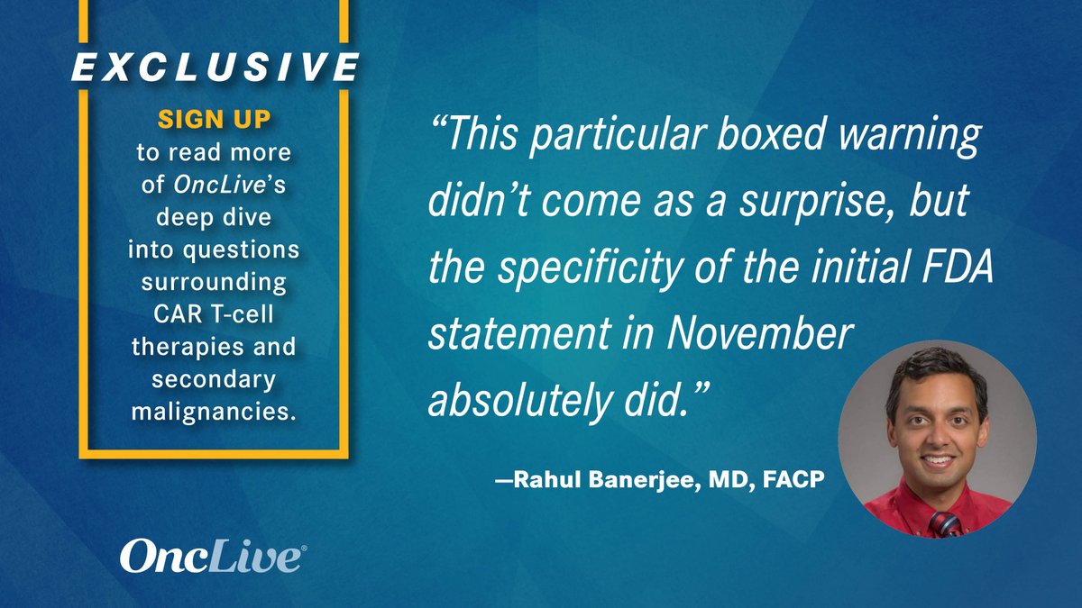 EXCLUSIVE: Want to read more about questions surrounding CAR T-cell therapies in secondary malignancies? Sign up to read more here! @RahulBanerjeeMD @UWMedicine #oncology #hematology ow.ly/RT7v50RzZeF