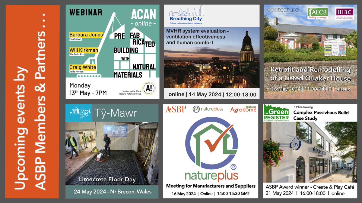 Upcoming events by our Members and Partners. asbp.org.uk/partner-member… @ArchitectsCAN @schoolofnatura1 @EcomerchantEco @SteicoUK @agile_homes @BreathingCity @ecotecture @AECBnet @IHBCtweet @TyMawrLime @natureplus_eV @agrodome @greenregister