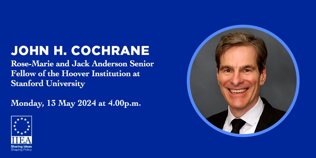 In his online address to the @iiea on Monday, 13 May at 4pm, @JohnHCochrane, the Rose-Marie and Jack Anderson Senior Fellow of the @HooverInst @Stanford will discuss the topic covered in his new book 'The Fiscal Theory of Price Level'. He will outline this theory and use it to