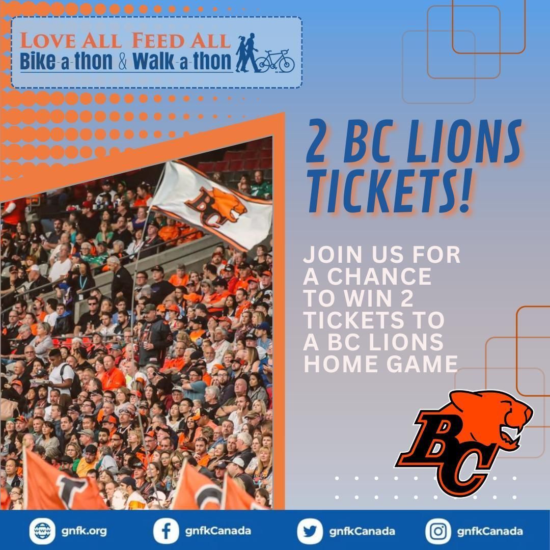 Don’t miss your shot at scoring two BC Lions home game tickets at our Bike-a-thon and Walk-a-thon raffle. Join us for a chance to win and experience a day filled with fun!

Go to gnfk.org/bike-walk to join a team or sign up as an individual.