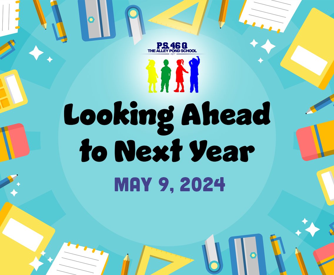 Our Looking Ahead to Next Year event takes place this evening (May 9th). Please check on ClassDojo for the links to the meetings for each grade.