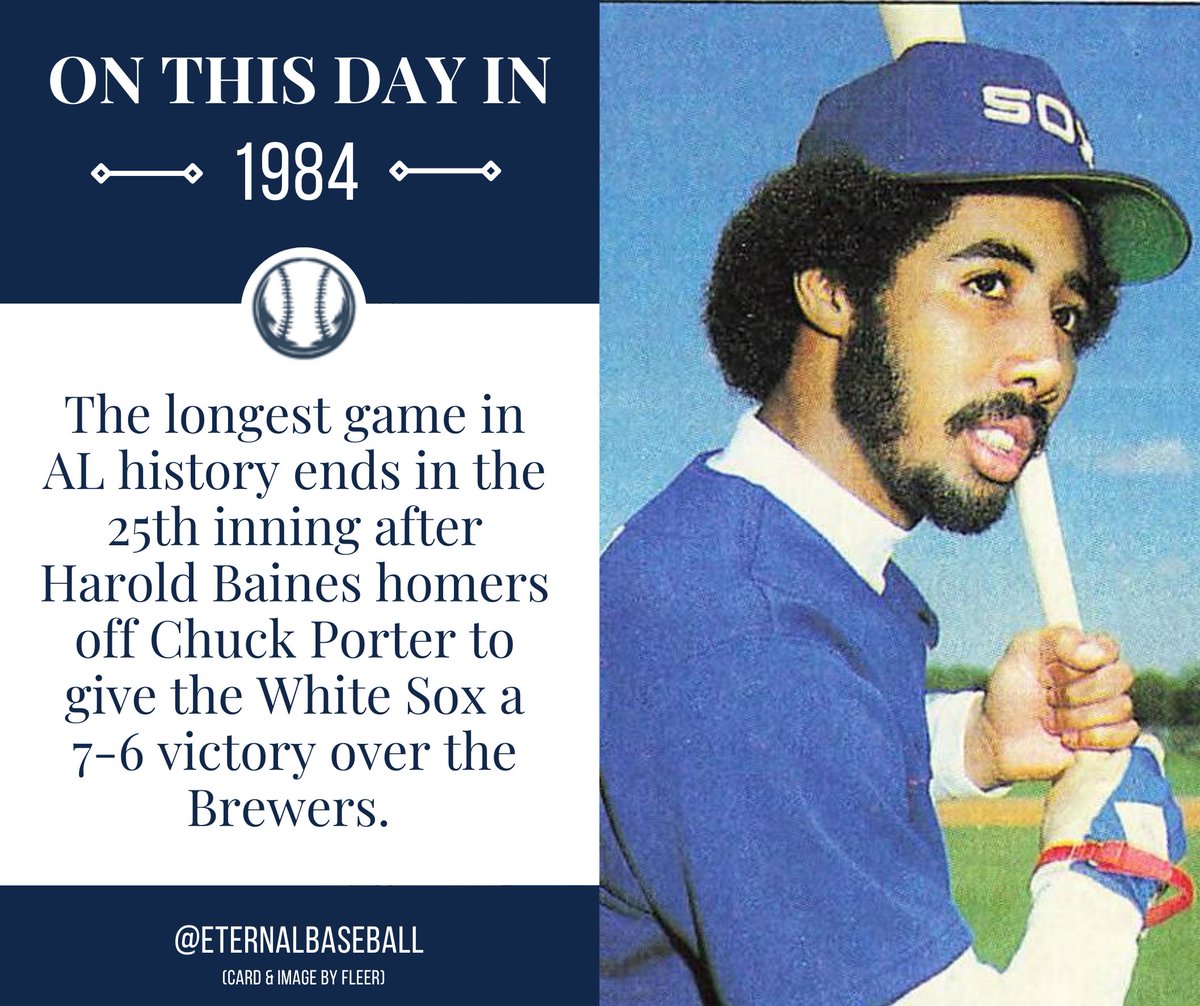 On this day in 1984: The longest game in AL history ends in the 25th i nning after Harold Baines homers off Chuck Porter to give the White Sox a 7-6 victory over the Brewers. #whitesox #mlb #chicago