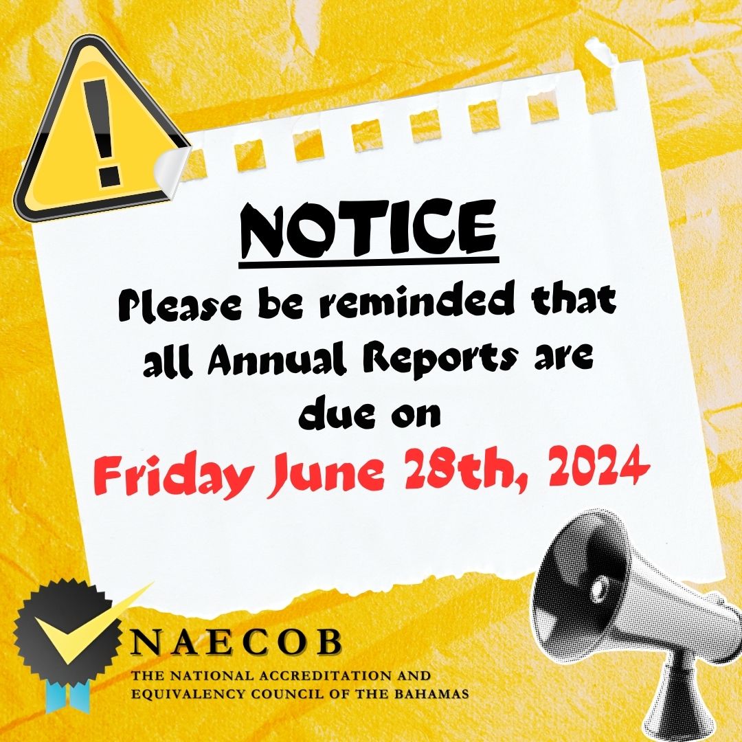 📝 Just a quick reminder to all institutions: Your Annual Report submissions are due by June 30th, 2024! #AnnualReport #SubmissionDeadline #NAECOB #BAHAMAS