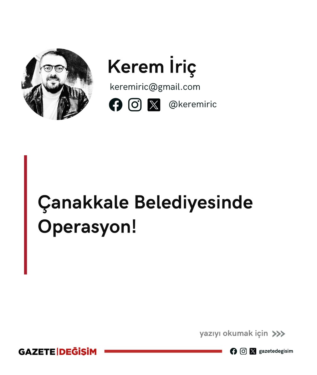Kerem İriç yazdı; 'Çanakkale Belediyesinde Operasyon!' 
gazetedegisim.com/yazar/kerem-ir… 
@keremiric #çanakkale #muharremerkek #çanakkalebelediyesi