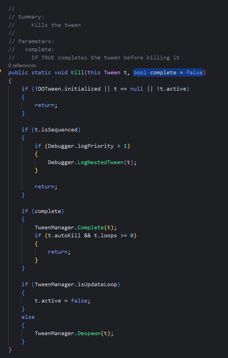 Might be a #CodeNewbie question but: How about setting the complete parameter in DoTween's Kill method to true by default? Unfinished tweens can end up in odd states, making reuse tricky as they just resume from there. Thoughts, #gamedev ? @demigiant 

#codinglife #dotween…