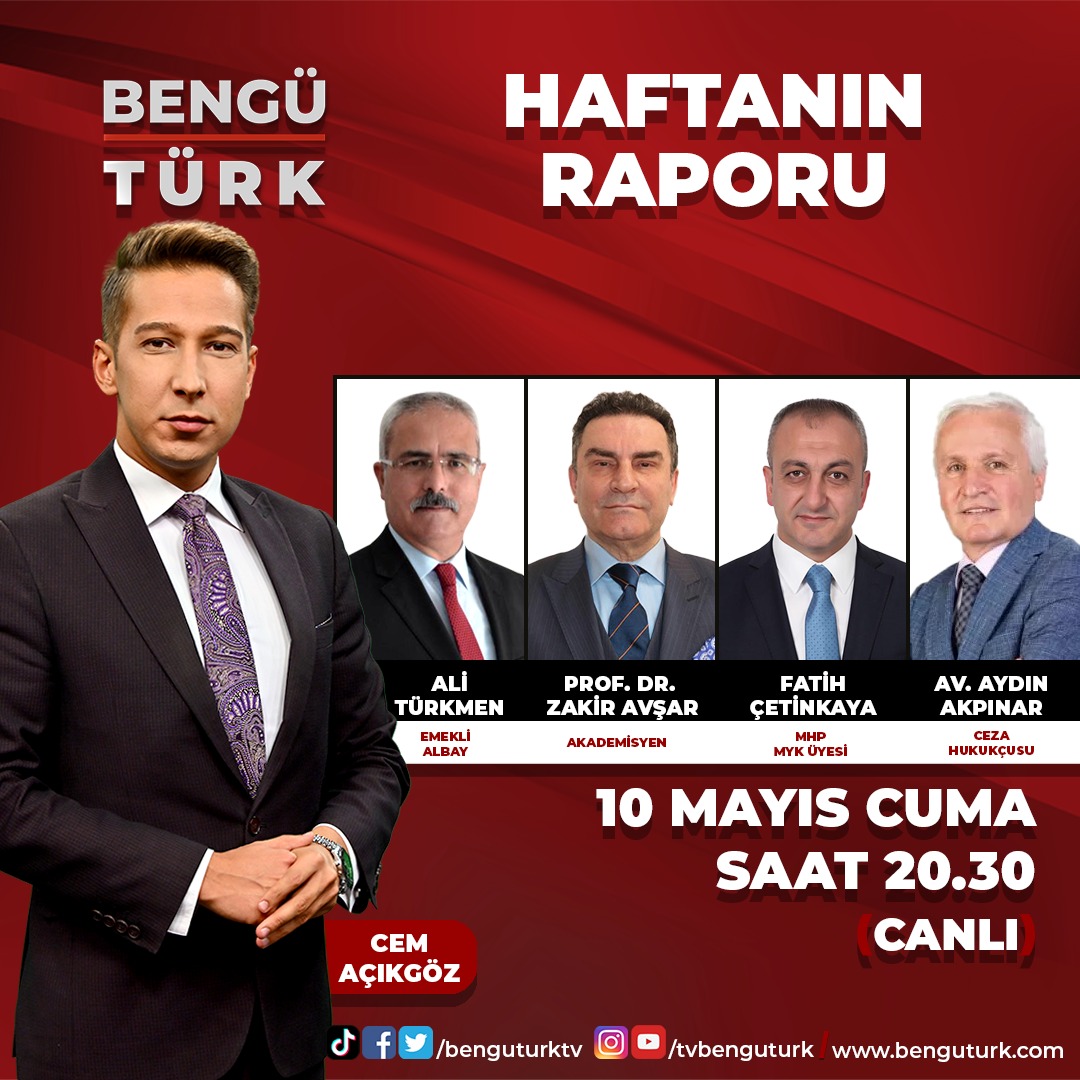 Yarın akşam (10 Mayıs Cuma) Bengü Türk televizyonunda 📺 Haftanın Raporu ⏱️ 20.30 (Canlı) İzlemeniz dileğiyle... @benguturktv @UNAL_KAYA ⁦@cemacikgozz ⁦@Zakiravsar6638⁩ @fth_cetinkaya @avaydinakpinar