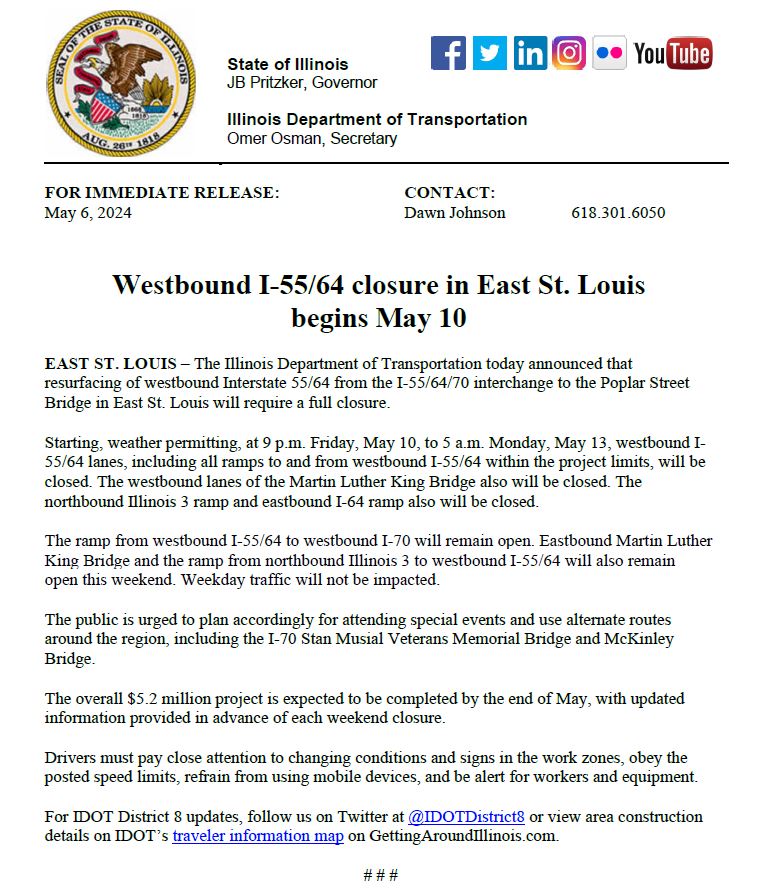 ST. CLAIR COUNTY: Beginning at 9 p.m. May 10, to 5 a.m. May 13, westbound I-55/64 lanes from the I-55/64/70 interchange to the Poplar Street Bridge in East St. Louis, including all ramps to and from westbound I-55/64 within the project limits, will be closed for resurfacing. 🧵⬇️