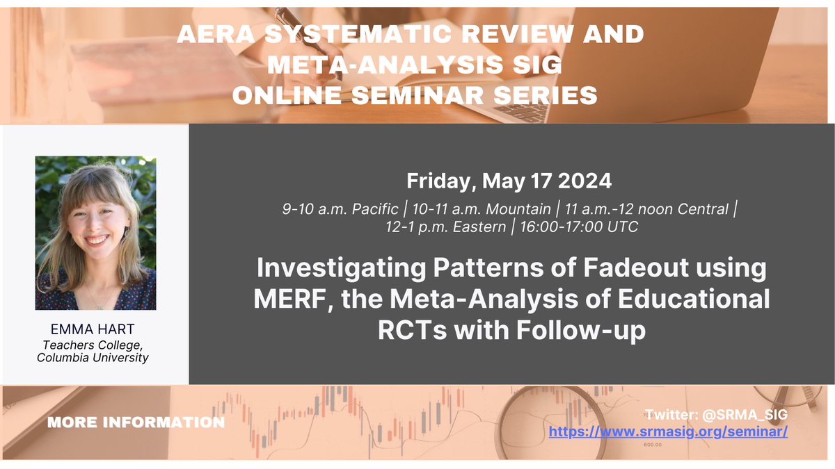 Next week is the final entry of this season's @SRMA_SIG Systematic Review and Meta-Analysis online seminar series. I'm so excited that we'll get to hear from Emma Hart (@EmmaRoseHart), sharing findings from her innovative meta-analysis on the persistence of intervention effects.