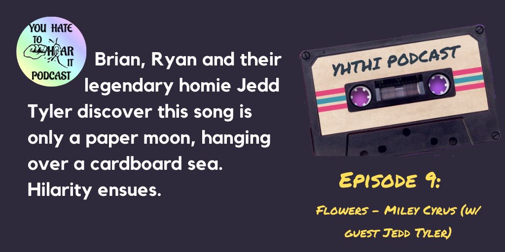 Listening to: YouHateToHearIt @YHTHIPodcast A bad song podcast. New eps Fridays Episode 9: Flowers - Miley Cyrus (w/ guest Jedd Tyler) show smpl.is/931i6 // @band_ol @wh2pod @pcast_ol @pds_ol @ncore_ol @musiclafayette @mjathols @awholelottabern