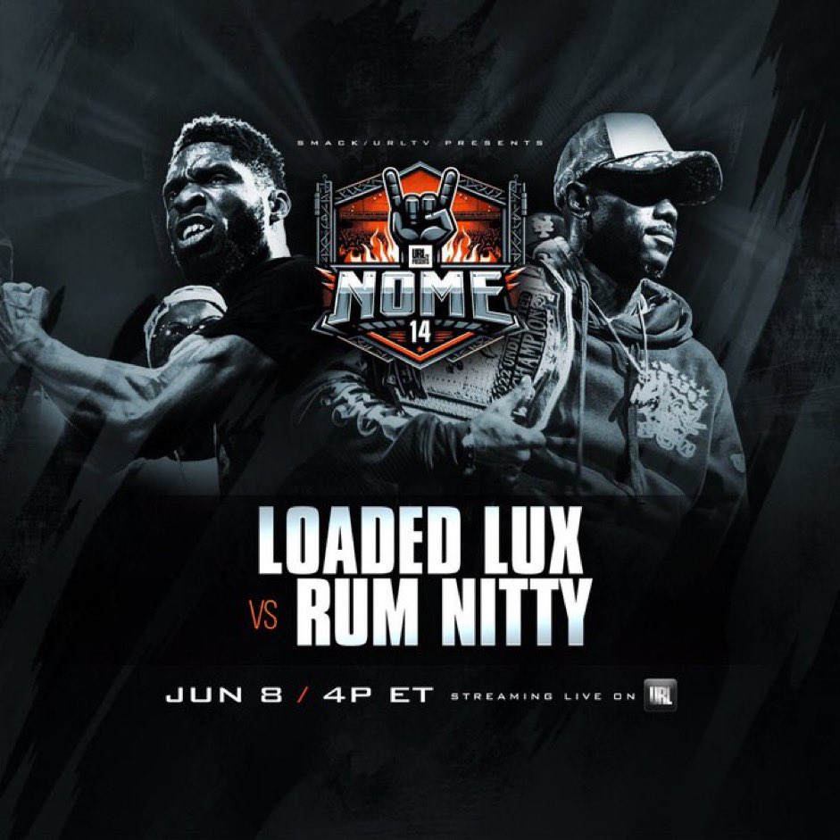 Loaded Lux vs Rum Nitty is less than a month away. How crazy is that??? 

What’s y’all predictions??? #NOME14