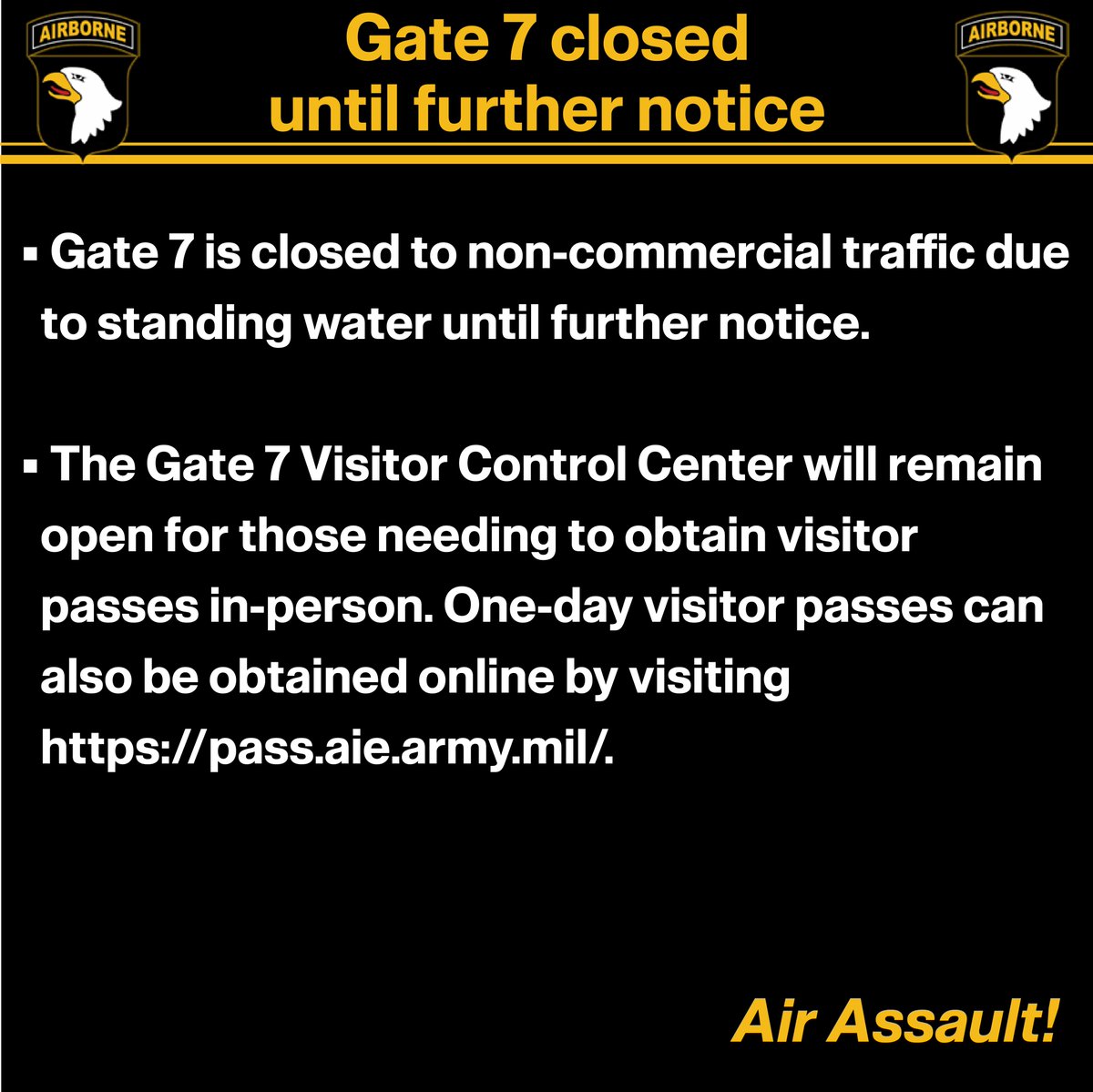 The Gate 7 Visitor Control Center will remain open for those needing to obtain visitor passes in-person. One-day visitor passes can also be obtained online by visiting pass.aie.army.mil. @FortCampbell