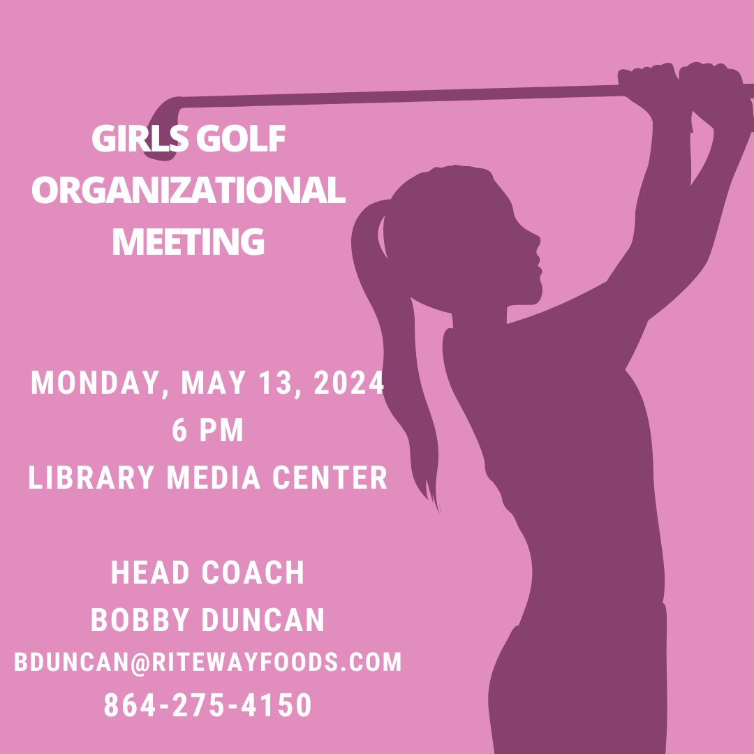 Girls Golf - Informational Meeting Monday, May 13, 2024 Woodmont High School Media Center 6:00 PM Please contact Head Coach Bobyy Duncan for more information bduncan@ritewayfoods.com (864) 275-4150 #WeAreWoodmont