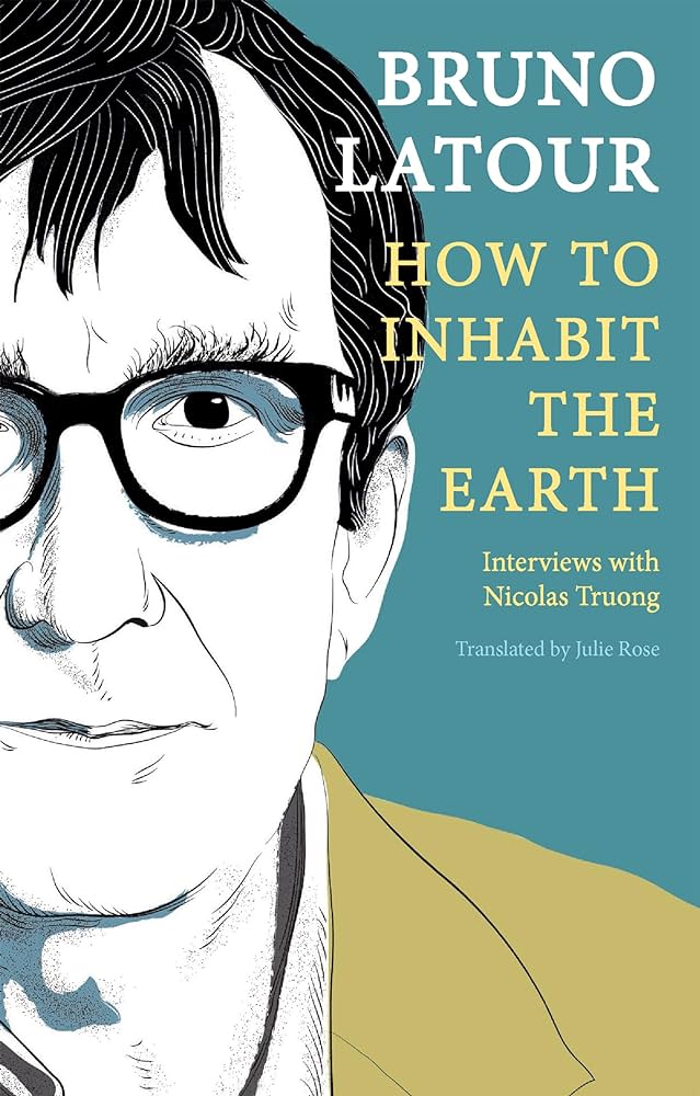 'Why is philosophy so beautiful to you?' 'I don't know how to answer that question except by crying. Philosophy is this totally amazing form that's interested in totality, but that never attains it, because the aim is not to attain it, but to love it.' Bruno Latour, 2022 (p.98)