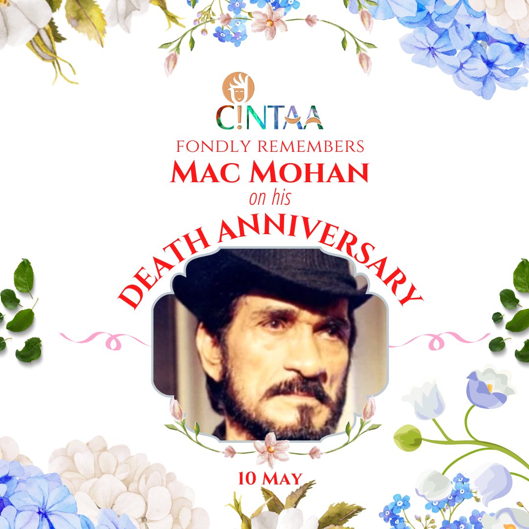 #CINTAA fondly remembers Mac Mohan on his #DethAnniversary (10 May 2010) . Mohan Makijany popularly known as Mac Mohan, was an actor, who worked in Hindi cinema. He was known for his villainous roles in films throughout the 1970s and 1980s. He appeared in over 200 films.
