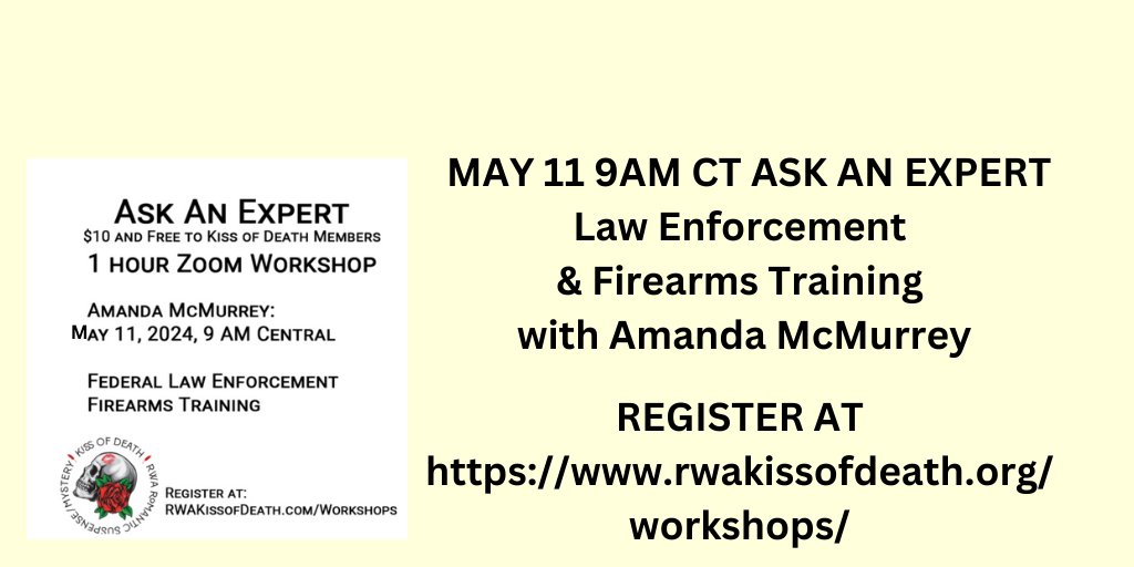 There's still time to take @RWAKissofDeath's COFFIN Ask An Expert webinar on #lawenforcement & #firearms. Go to rwakissofdeath.org/workshops/, scroll down and click on the graphic to register #amwriting
