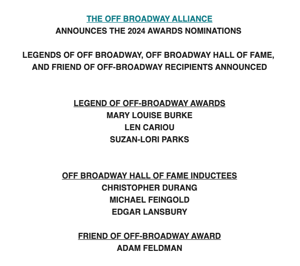 Oh, wow. I am gobsmacked and honored to be getting an award this year from the Off Broadway Alliance, and in such tremendous company.