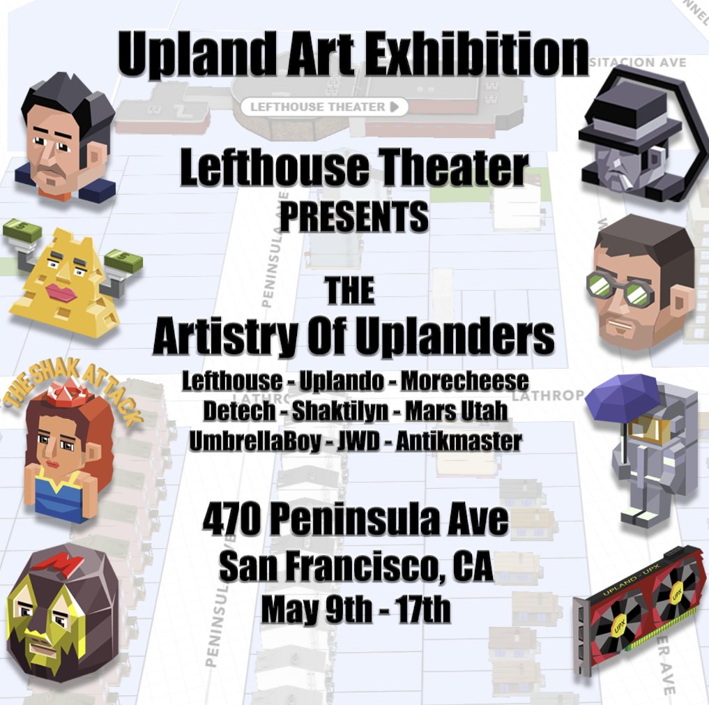 🎉Art Gallery is OPEN in UPLAND! 🧭470 Peninsula Ave San Francisco CA 📢Streaming LIVE May 9th 4pm pt 🔊On X & Youtube 🎨Own the Artistry of Uplanders @morecheezwax @therealuplando @shaktilyncrypto @AKantemirov @_UmbrellaBoy_ @CccpUrbex @MarsUtah @jwhedon youtube.com/@LeFtHouseCryp…