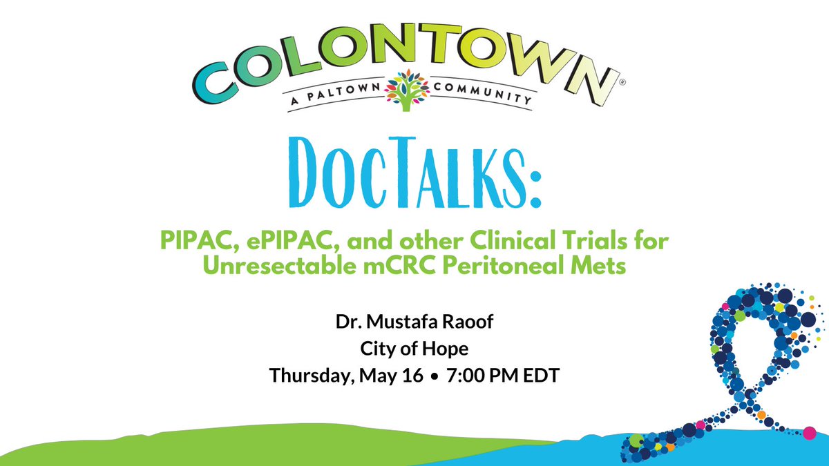 Next week: Learn about treatment options and clinical trials for #colorectalcancer peri mets in our next DocTalk with @MustafaRaoofMD from City of Hope. Sign up here: colontown.org/doctalks/
