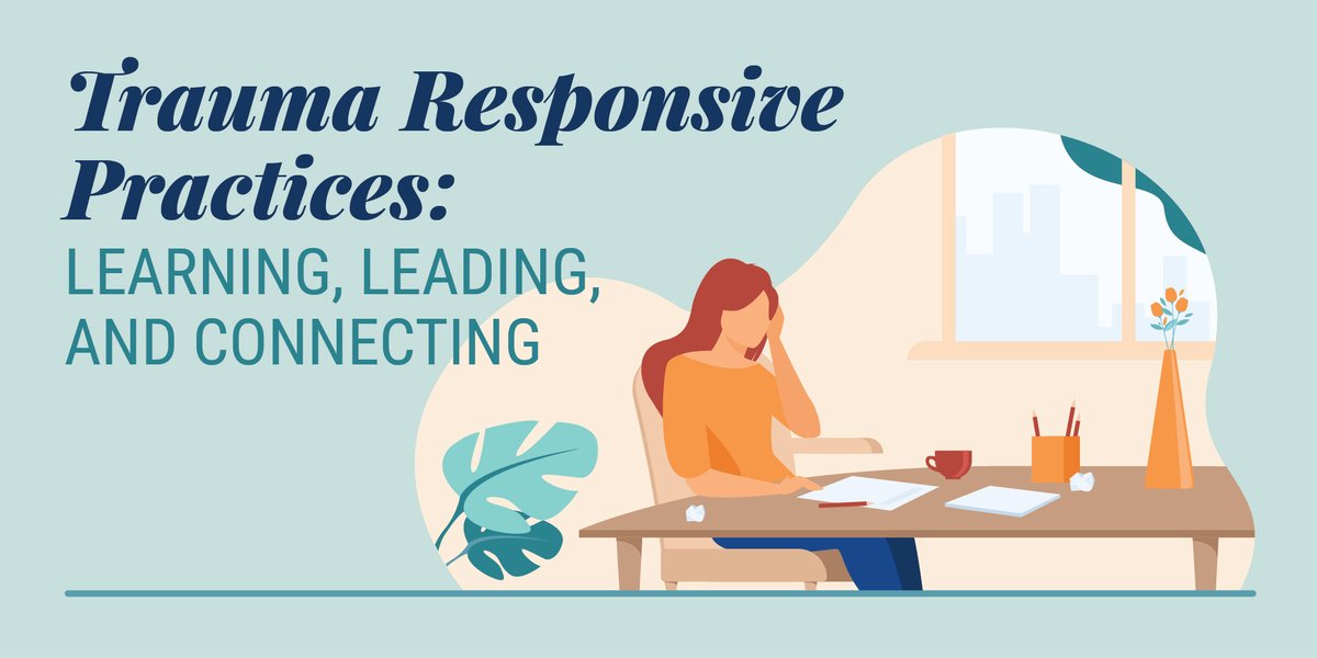 Trauma Responsive Practices: Learning, Leading, and Connecting — connect with your students and staff who have experienced trauma and stress and create environments that strengthen student growth and achievement. May 20, 9 a.m.-Noon. Register today!ow.ly/LKq250Rxq53