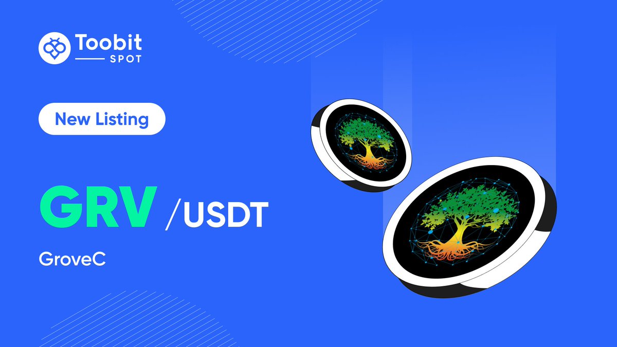 #Newlisting alert🚨
#GRV will be spot-listed on #Toobit !🤩
@GroveToken

💰Deposit Opens on ▶️ 2024 MAY 15th (UTC)
💱Spot Trade Opens at ▶️ 09:00 AM, 2024 APR 16th (UTC)
💸Withdrawal Opens on ▶️ 2024 MAY 17th (UTC)

Learn more👇
bit.ly/4drDvy1

#GROVEC