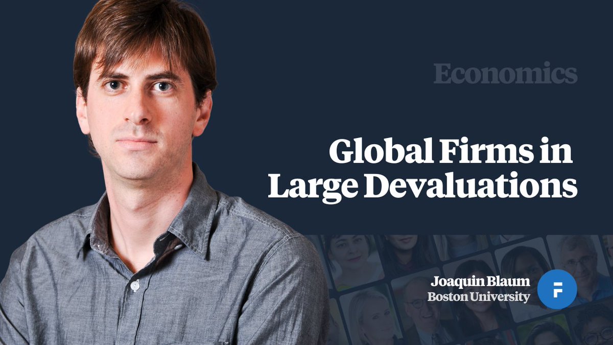 Joaquin Blaum @joaquinblaum @BU_Tweets discusses the consequences of firms’ joint import and export decisions in the context of large devaluations➡️faculti.net/global-firms-i… #economics