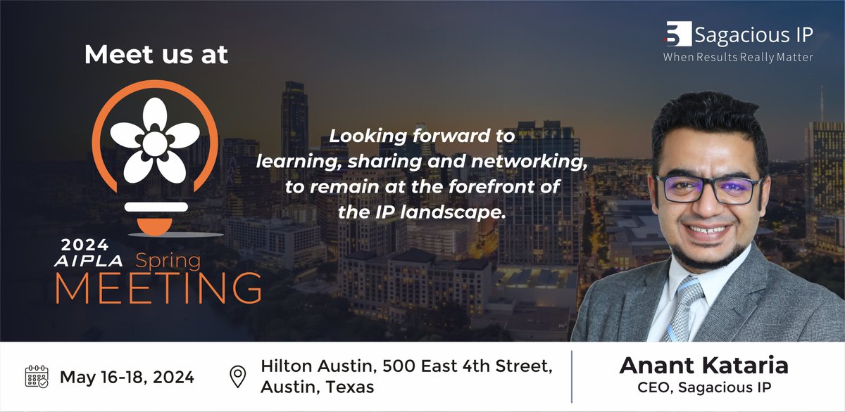 Our CEO, Anant Kataria, will be at the 2024 #AIPLA Spring Meeting, on May 16-18, 2024, at Hilton Austin.

If you're joining too, Anant would be pleased to chat with you about all things #IP and all things #Sagacious.

#SagaciousIPatAIPLA2024 #AIPLASpringMeeting #ip #ipr #iplaw