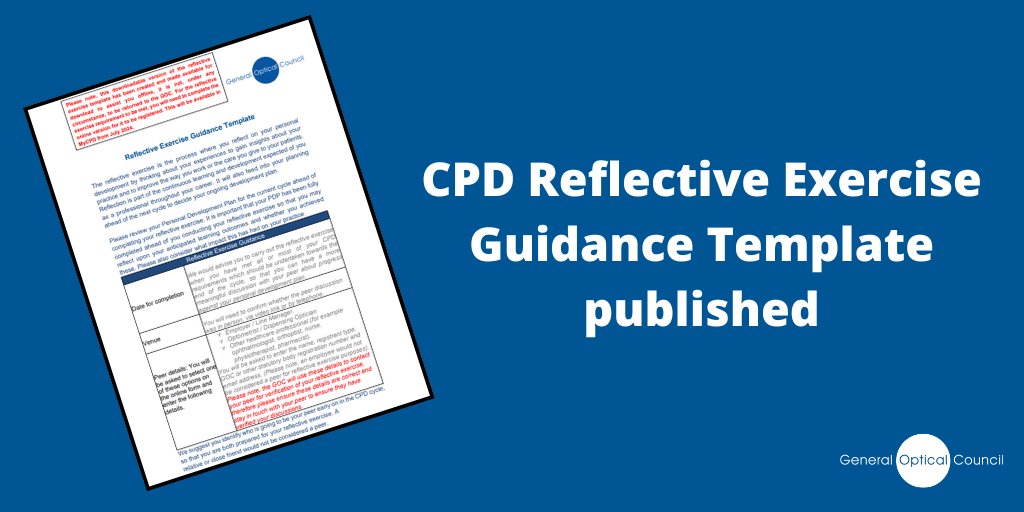 We have published a Reflective Exercise Guidance Template to support registrants with the reflective exercise - where registrants reflect on their development with a peer - that needs to be completed before the end of the 2022-24 CPD cycle. Find out more: optical.org/en/news/news-a…