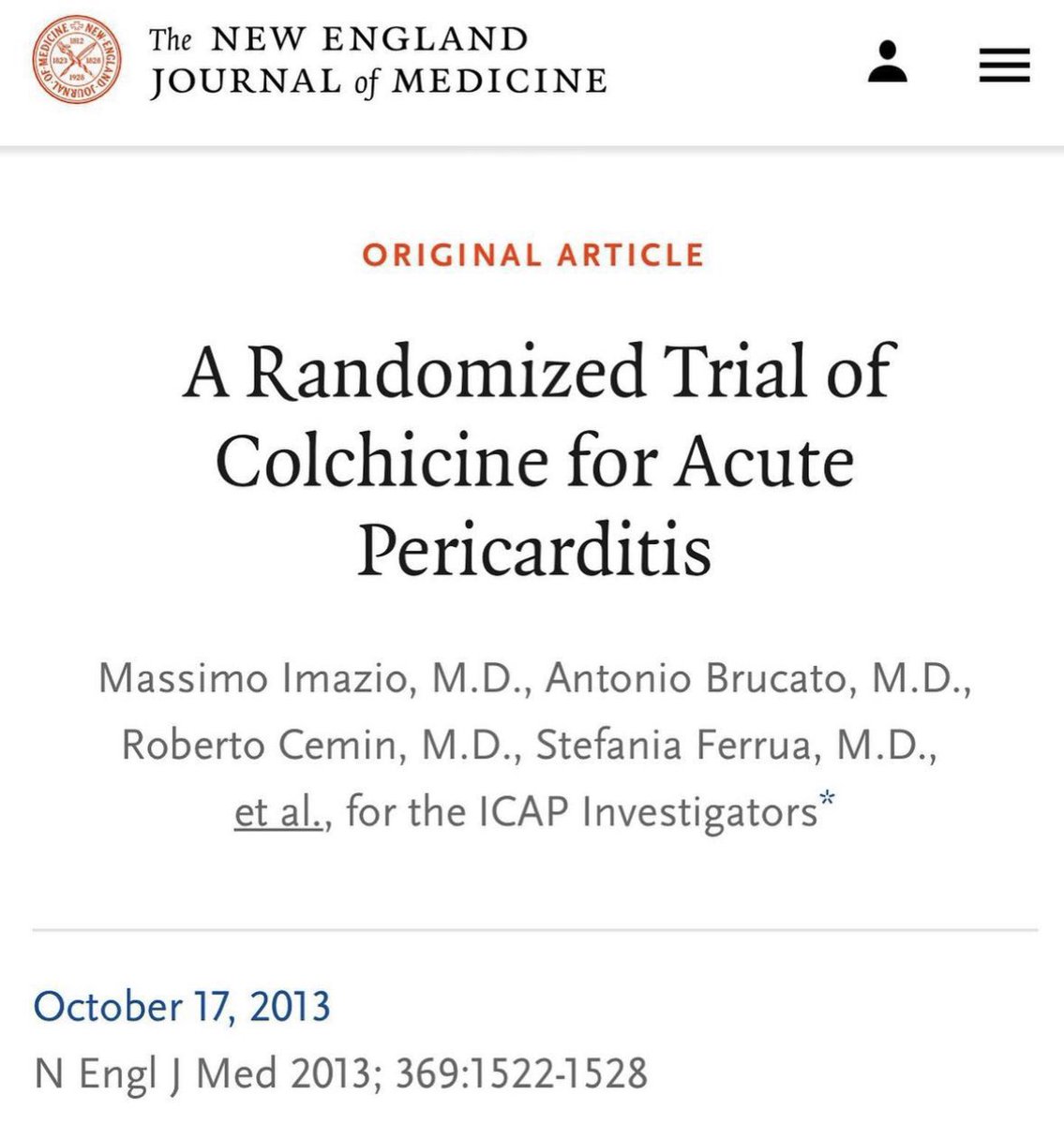 Colchicine for pericarditis? 3 months of colchicine with 1-2 weeks of high dose NSAID is now standard of care for acute pericarditis, established by this landmark trial. ICAP Trial, NEJM 2013 ♥️