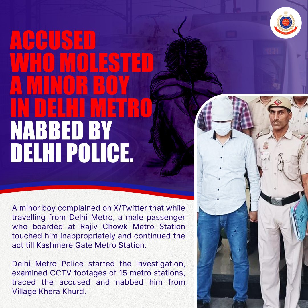 Following a minor boy's complaint on X regarding molestation by a male passenger on Delhi Metro, #DelhiPolice @DCP_DelhiMetro sprung into action and nabbed the accused with the help of CCTV footages of 15 metro stations.