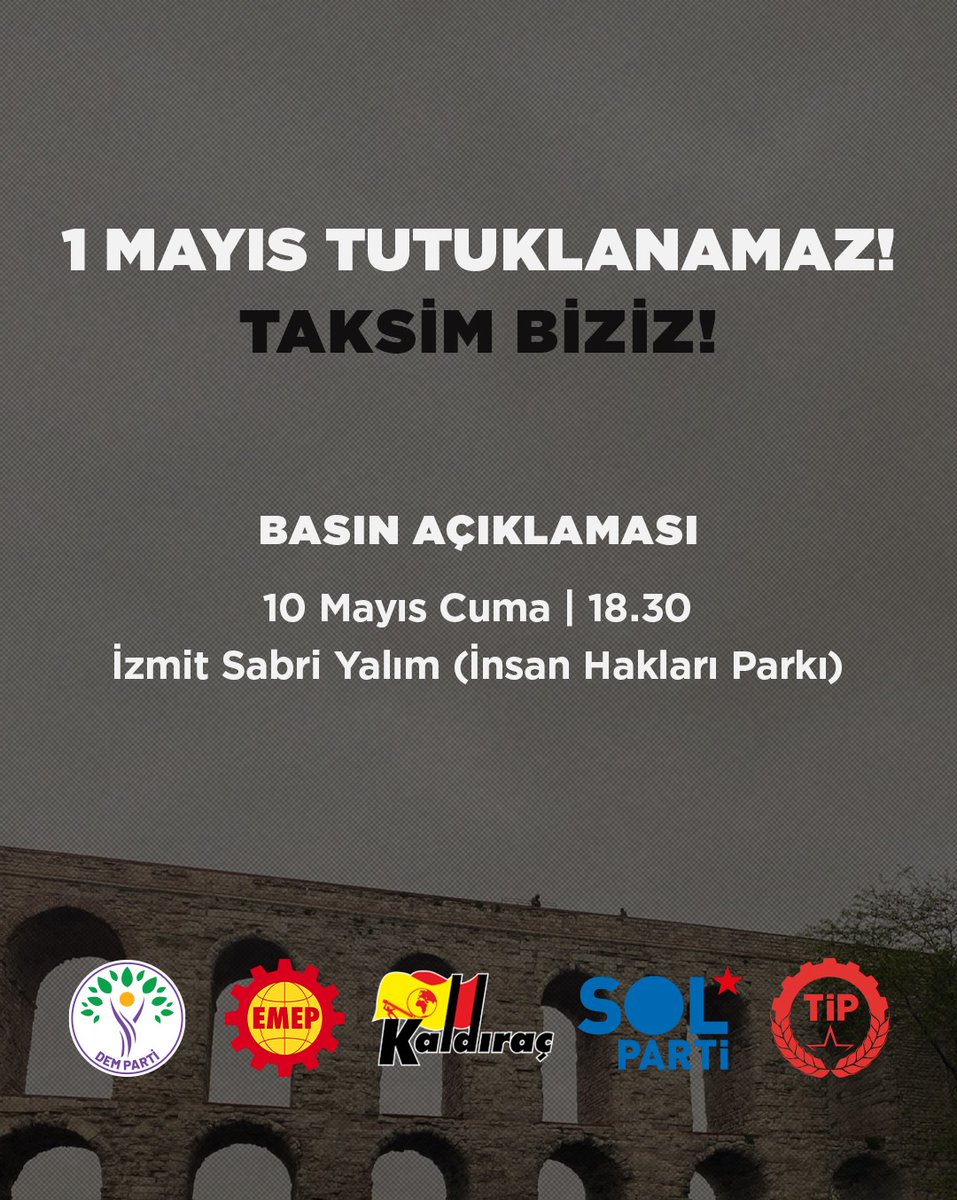 📢Eylem çağrıları 🔹Kocaeli '1 Mayıs tutuklanamaz! Taksim Biziz!' 🗓️10 Mayıs 2024 | Cuma 🕡18.30 📍İzmit Sabri Yalım (İnsan Hakları Parkı) 🔹İstanbul '1 Mayıs'a, Taksim'e, tutsaklara özgürlük!' 🗓️11 Mayıs 2024 | Cumartesi 🕡18.30 📍Kadıköy İskele Meydanı