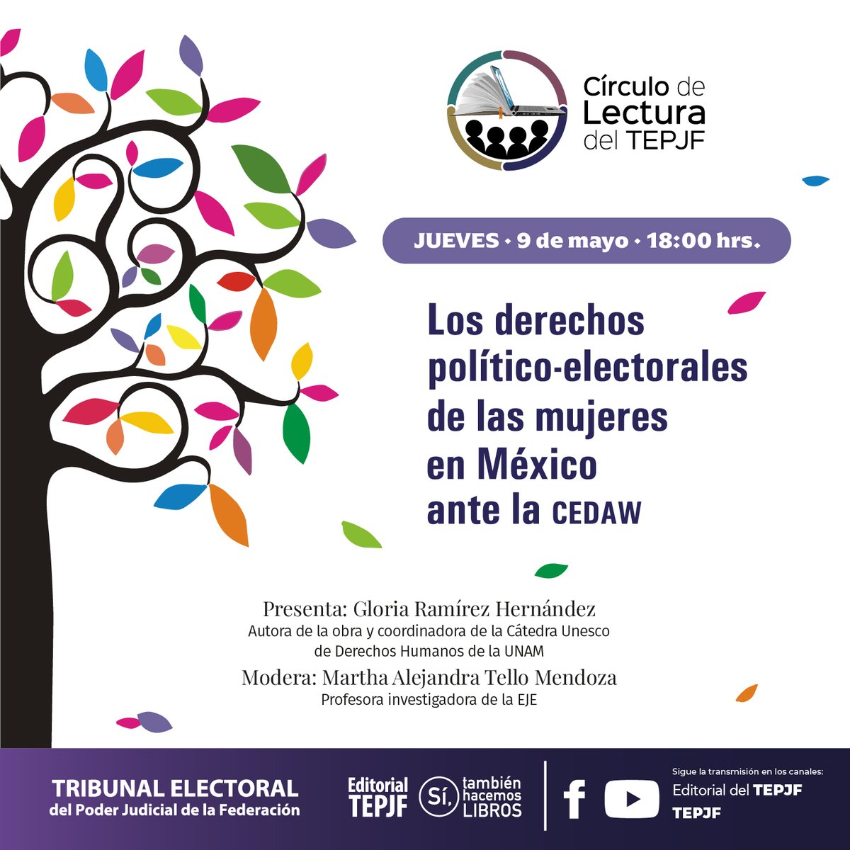 No se pierdan la presentación de la obra de Gabriela Ramírez Hernández  'Los derechos político-electorales de las Mujeres en México ante la CEDAW'.

#HOY en el Círculo de Lectura del #TEPJF.

Transmisión por redes de @EditorialTEPJF.