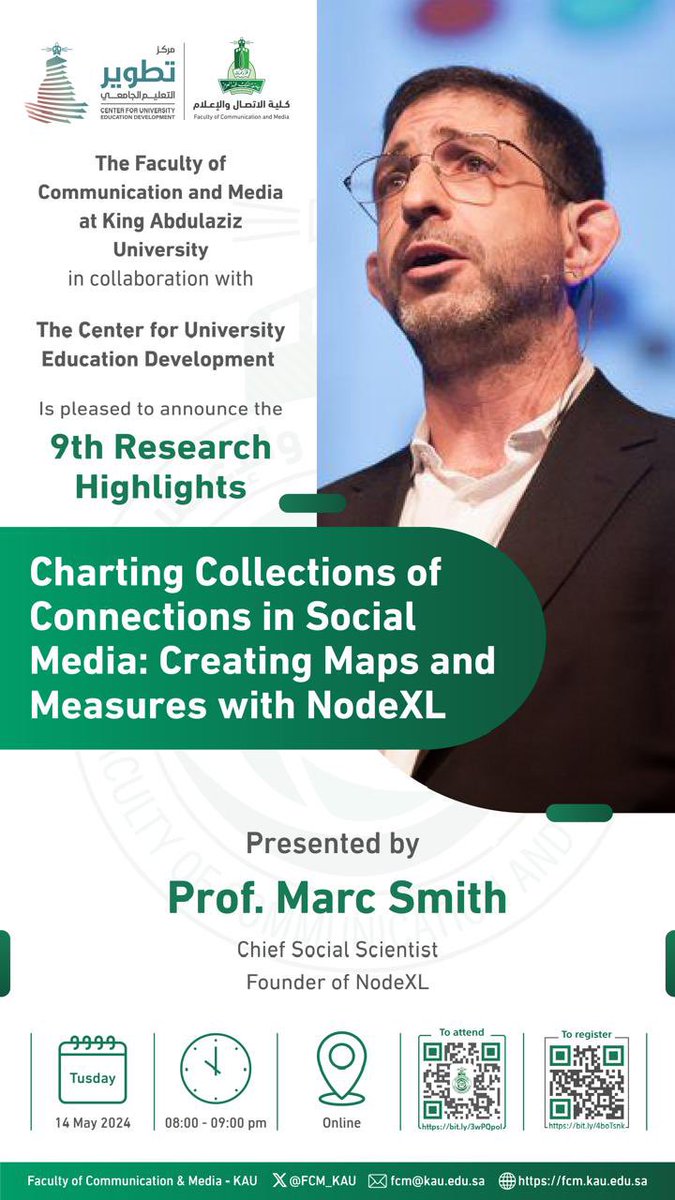The Faculty of Communication and Media at KAU (@kauweb ) is pleased to announce the 9th Research Highlights: Charting Collections of Connections on Social Media. Presented by Prof. Marc Smith @marc_smith May 14, 2024 8pm (AST) 10am (PST) Online bit.ly/3wPQpoI