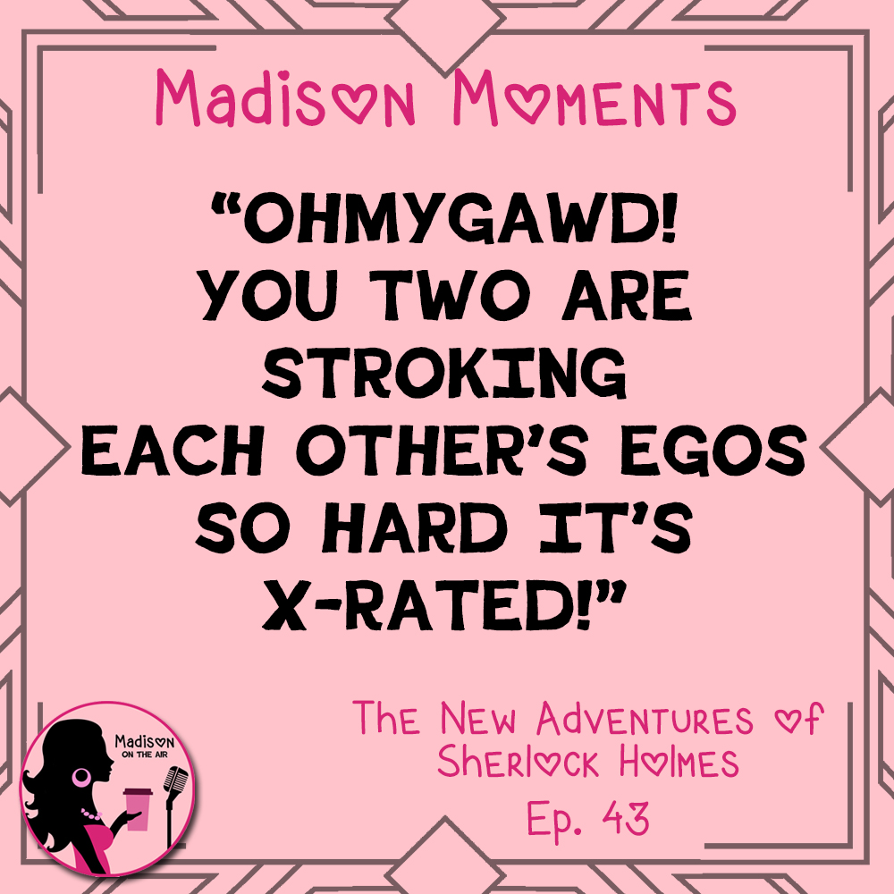 Madison's newest #sherlockholmes adventure #NowPlaying! linktr.ee/madisonontheair #OldTimeRadio #audiofiction #audiodrama #fictionpodcast #comedypodcast #madisonontheair