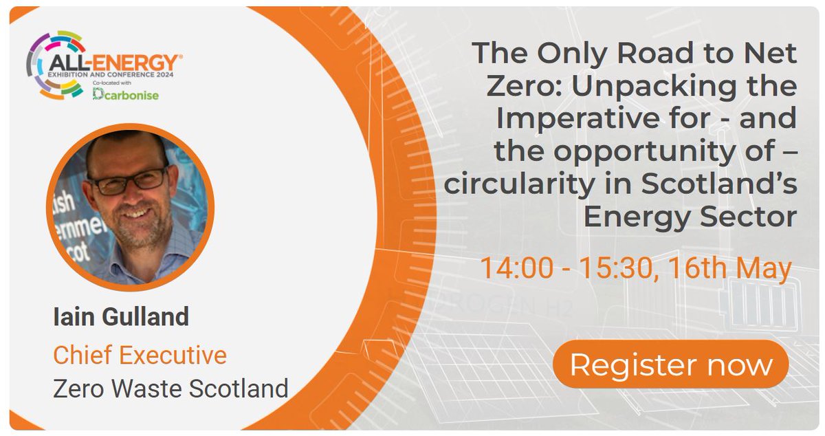 We're looking forward to #AllEnergy24. Join our panel discussion with @IainGulland which will address the urgent need to transition to a #CircularEconomy to combat unsustainable consumption patterns and resource depletion. More: zws.scot/AllEnergyPanel #Dcarbonise24