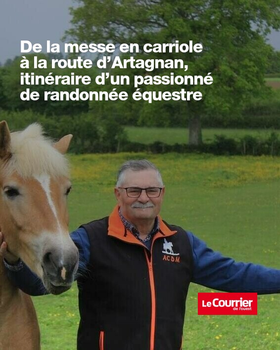 🐴 De la messe en carriole à la route d’Artagnan, itinéraire d’un passionné de randonnée équestre | Courrier de l'Ouest ➡️ l.ouest-france.fr/iCA8