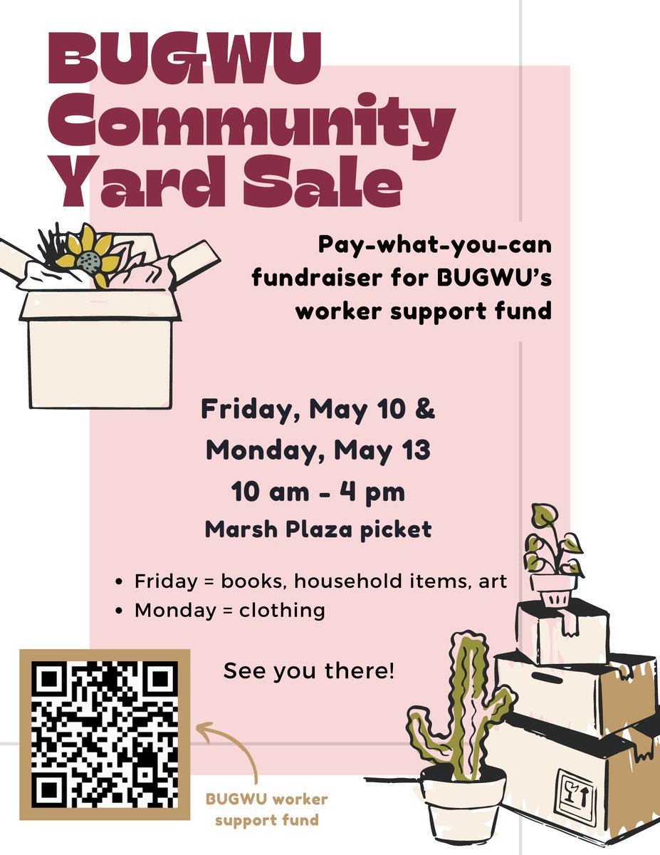 Come by the BUGWU Community Yard Sale fundraiser tomorrow and Monday at the picket! All proceeds will go towards the BUGWU strike fund!