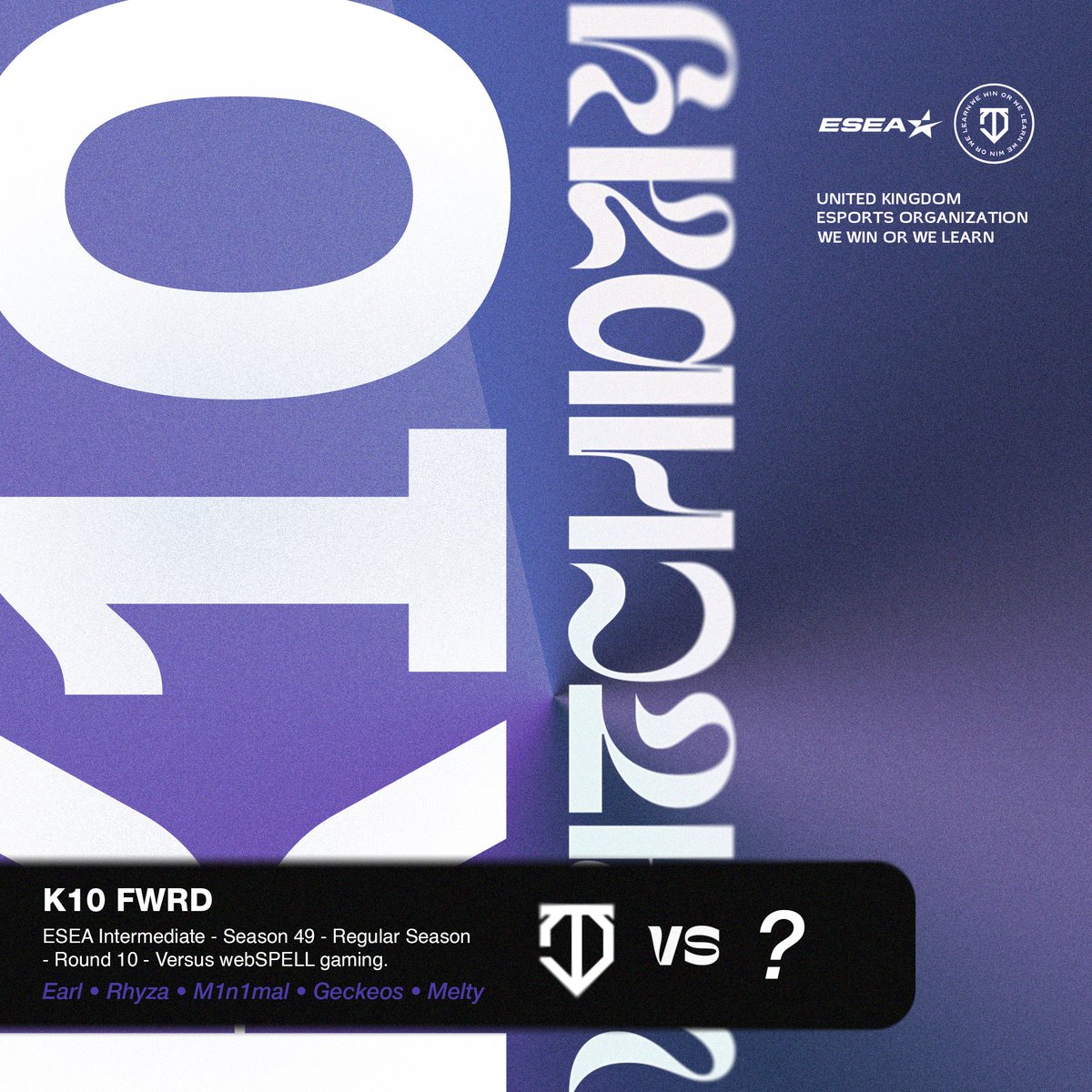 K10_GG's tweet image. The FWRD squad ESEA inters run continues tonight versus #WebSPELL 🤗

#GOK10