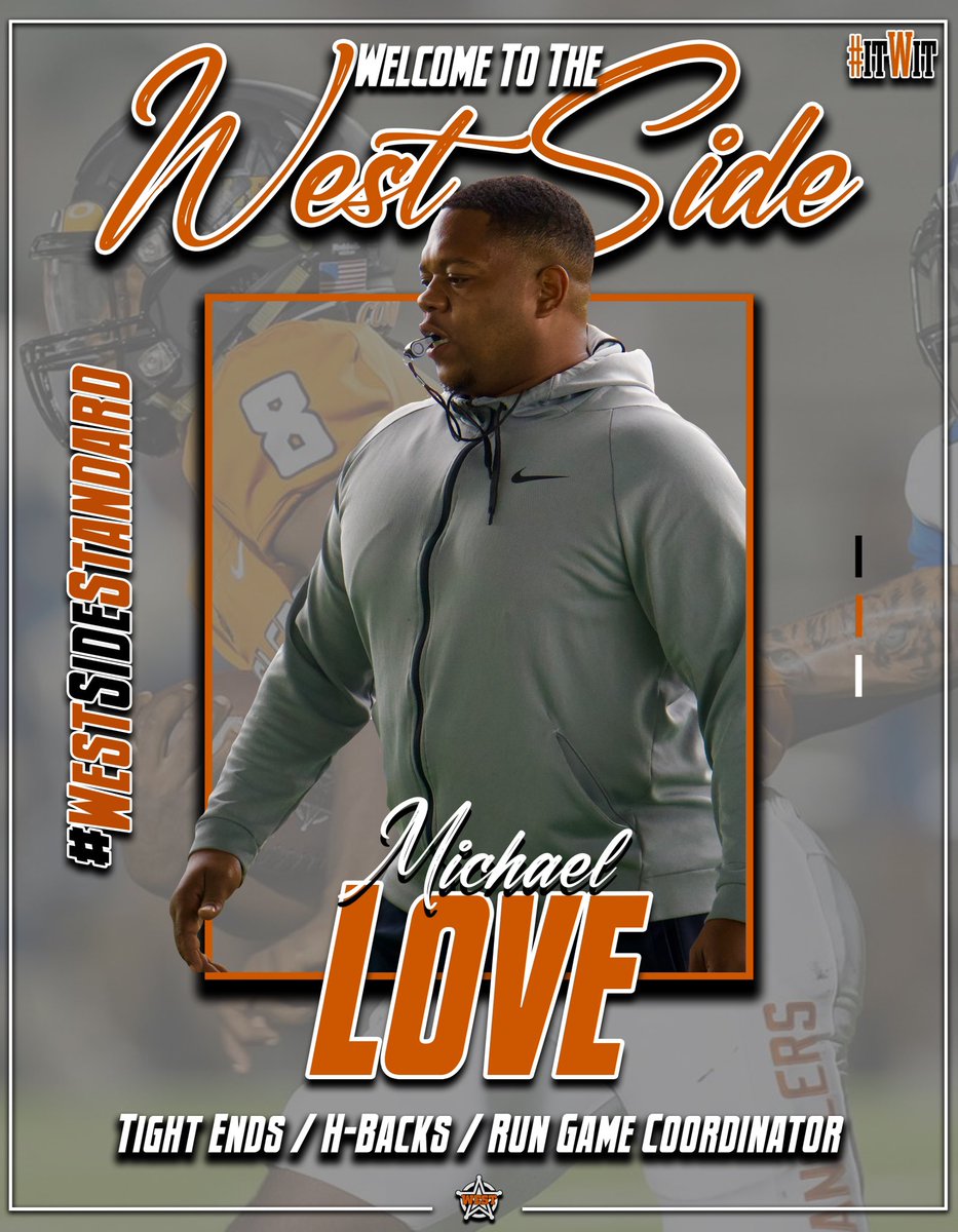 Welcome to The West Side our new Run Game Coordinator and TE Coach @Coach_Mic_Love. One of the elite trench guys in the state brings so much knowledge to the squad. It’s about to be real special in The West! 

#WestSideStandard | #ITWIT