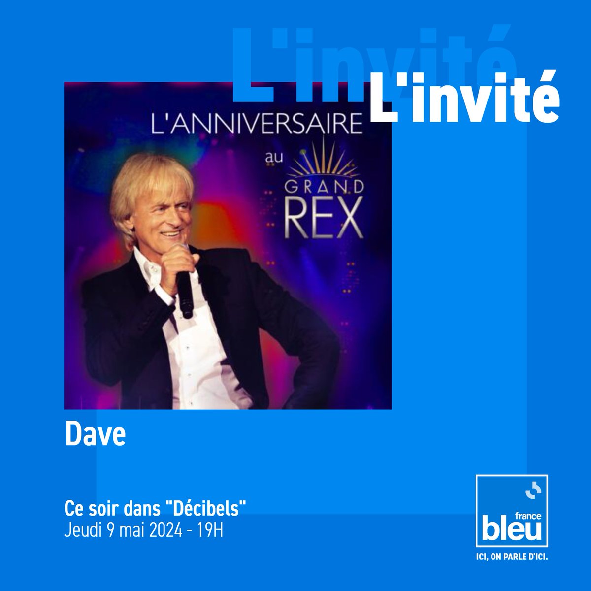 Ce soir à 19H #DécibelsFB, DAVE est au micro d'@EmilieRadioFr Pour son concert anniversaire au Grand Rex, où il fêtera ses 80 ans le 21 Mai 🎂! Francebleu.fr