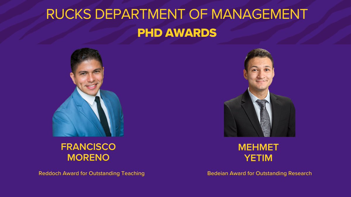 Congratulations to the LSU Rucks Department of Management PhD Award recipients. Reddoch Award for Outstanding Teaching by a Doctoral Student: Francisco Moreno Bedeian Award for Outstanding Research by a Doctoral Student: Mehmet Yetim #ScholarshipFirst @franjavimoreno