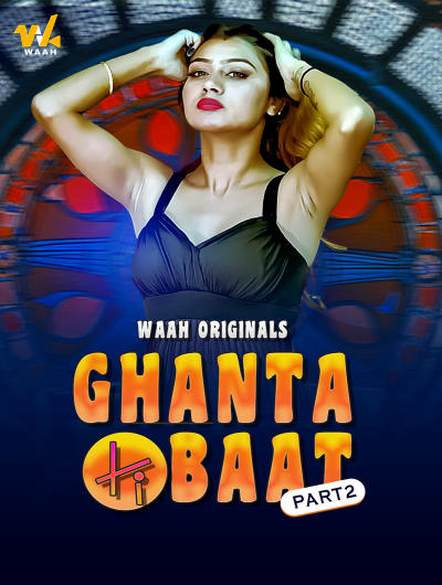 Ghanta Ki Baat Part 1-2 #Waah App Hot Series Download